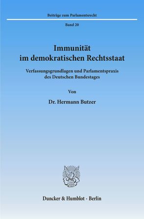 Immunität im demokratischen Rechtsstaat. von Butzer,  Hermann