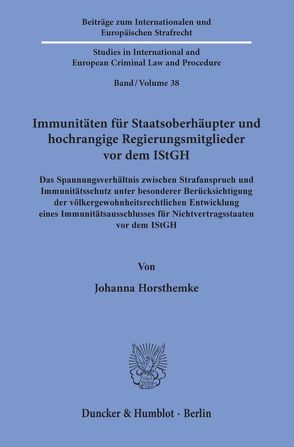 Immunitäten für Staatsoberhäupter und hochrangige Regierungsmitglieder vor dem IStGH. von Horsthemke,  Johanna
