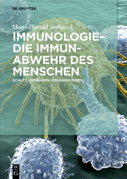 Immunologie – die Immunabwehr des Menschen von Sedlacek,  Hans-Harald