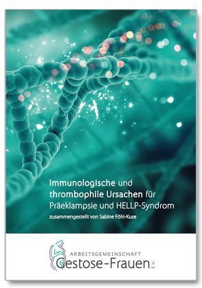 Immunologische und thrombophile Ursachen von Föhl-Kuse,  Sabine