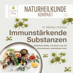 Immunstärkende Substanzen von Oldhaver,  Mathias