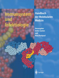 Immunsystem und Infektiologie von Ganten,  Detlev, Ruckpaul,  Klaus
