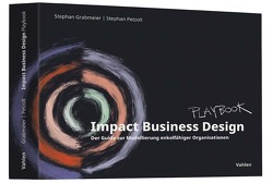 Impact Business Design von Grabmeier,  Stephan, Petzolt,  Stephan