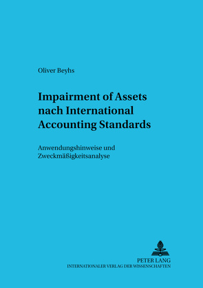 Impairment of Assets nach International Accounting Standards von Beyhs,  Oliver
