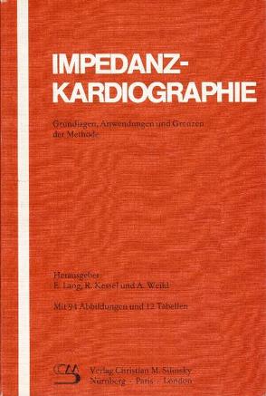 Impedanzkardiographie von Kessel,  Richard, Lang,  Erich, Weikl,  Andreas