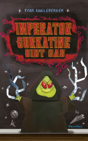 Imperator Gurkatine gibt Gas von Angleberger,  Tom, Schmidt,  Dietmar