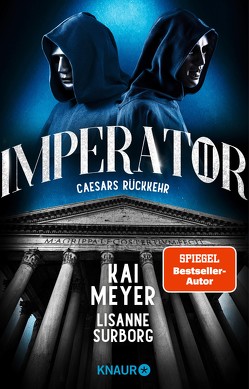 Imperator II. Caesars Rückkehr von Meyer,  Kai, Surborg,  Lisanne