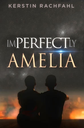 Imperfectly Perfect Amelia von Rachfahl,  Kerstin
