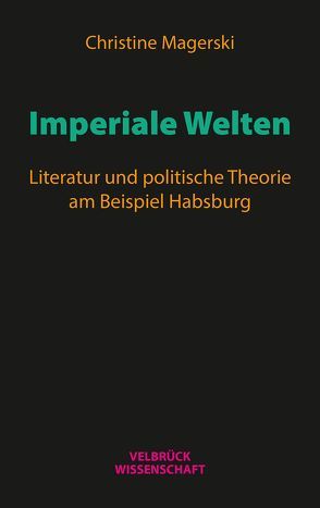 Imperiale Welten von Magerski,  Christine