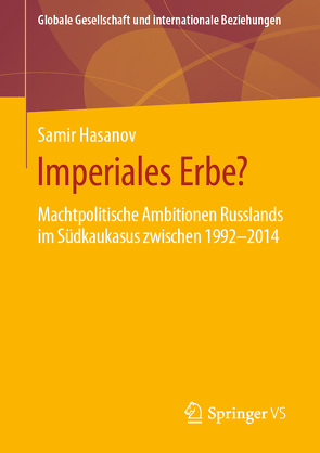 Imperiales Erbe? von Hasanov,  Samir