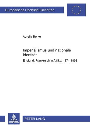 Imperialismus und nationale Identität von Berke,  Aurelia