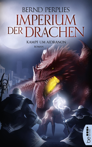 Imperium der Drachen – Kampf um Aidranon von Perplies,  Bernd