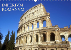 Imperium Romanum (Wandkalender 2023 DIN A3 quer) von Bildarchiv,  Geotop