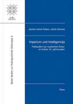 Imperium und Intelligencija von Peters,  Jochen U, Schmid,  Ulrich