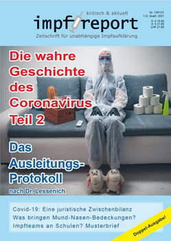 impf-report Nr. 130/131: Die wahre Geschichte des Coronavirus Teil 2 von Tolzin,  Hans U. P.
