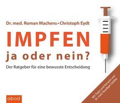 Impfen von Dahlke,  Dr. Ruediger, Eydt,  Christoph, Machens,  Dr. Roman