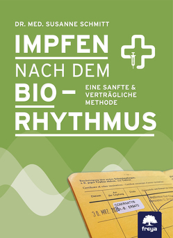 Impfen nach dem Biorhythmus von Schmitt,  Susanne