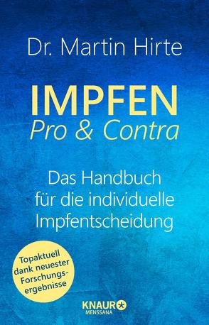 Impfen Pro & Contra von Hirte,  Martin