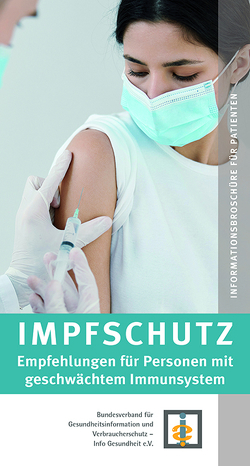 Impfschutz Empfehlungen für Personen mit geschwächtem Immunsystem