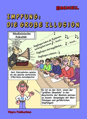 Impfung : die große Illusion: (Color/Farben Ausgabe) von Bickel,  René