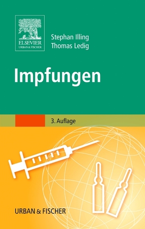 Impfungen von Illing,  Stephan, Ledig,  Thomas