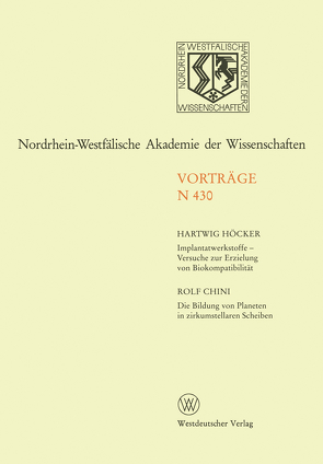 Implantatwerkstoffe — Versuche zur Erzielung von Biokompatibilität. Die Bildung von Planeten in zirkumstellaren Scheiben von Höcker,  Rolf