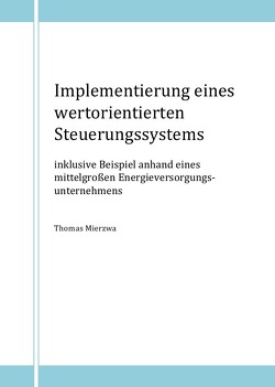 Implementierung eines wertorientierten Steuerungssystems von Mierzwa,  Thomas