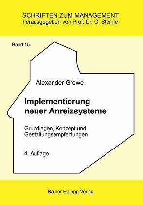 Implementierung neuer Anreizsysteme von Grewe,  Alexander