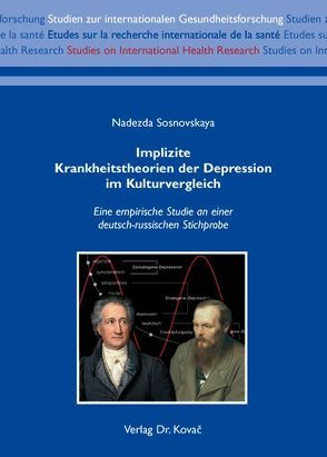 Implizite Krankheitstheorien der Depression im Kulturvergleich von Sosnovskaya,  Nadezda