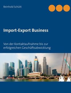 Import-Export Business von Schütt,  Reinhold