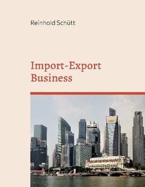Import-Export Business von Schütt,  Reinhold