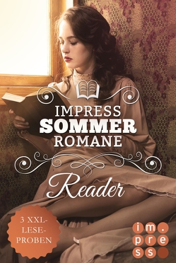 Impress Reader Sommer 2018: Sommerromane zum Verlieben! von Bachmann,  Verena, Dylan,  Cat, Otis,  Laini, Schmitt-Egner,  Isabell