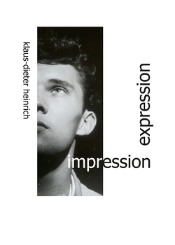 impression – expression von Heinrich,  Klaus-Dieter