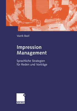 Impression Management von Bazil,  Vazrik