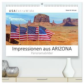 Impressionen aus ARIZONA – Panoramabilder (hochwertiger Premium Wandkalender 2024 DIN A2 quer), Kunstdruck in Hochglanz von Wilczek,  Dieter