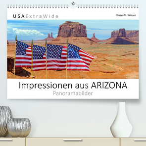 Impressionen aus ARIZONA – Panoramabilder (Premium, hochwertiger DIN A2 Wandkalender 2023, Kunstdruck in Hochglanz) von Wilczek,  Dieter