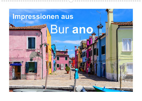 Impressionen aus Burano (Wandkalender 2022 DIN A2 quer) von Hampe,  Gabi