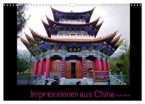 Impressionen aus China (Wandkalender 2024 DIN A3 quer), CALVENDO Monatskalender von M. Gibson - www.ilsegibson.com,  Ilse