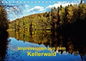 Impressionen aus dem Kellerwald (Tischkalender 2018 DIN A5 quer) von Busch,  Eva