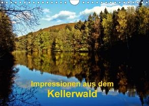 Impressionen aus dem Kellerwald (Wandkalender 2018 DIN A4 quer) von Busch,  Eva