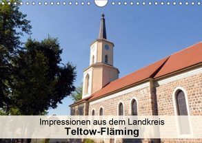 Impressionen aus dem Landkreis Teltow-Fläming (Wandkalender 2019 DIN A4 quer) von Schlüfter,  Elken