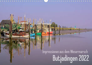 Impressionen aus dem Wesermarsch – Butjadingen 2022 (Wandkalender 2022 DIN A3 quer) von Lindau,  Christian