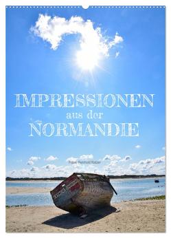 Impressionen aus der Normandie (Wandkalender 2024 DIN A2 hoch), CALVENDO Monatskalender von Ratzer,  Reinhold