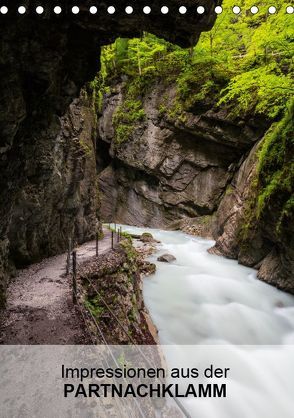 Impressionen aus der Partnachklamm (Tischkalender 2019 DIN A5 hoch) von Mueller,  Andreas