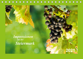 Impressionen aus der Steiermark (Tischkalender 2021 DIN A5 quer) von Dzierzawa (DoraZett),  Judith