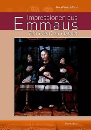 Impressionen aus Emmaus – Ein Gruß zu Ostern – Nr. 660 von Bernd,  Seel Hoffend