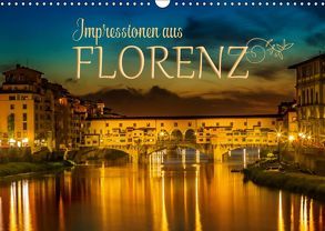 Impressionen aus FLORENZ (Wandkalender 2019 DIN A3 quer) von Viola,  Melanie