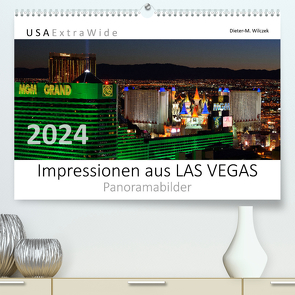 Impressionen aus LAS VEGAS Panoramabilder (hochwertiger Premium Wandkalender 2024 DIN A2 quer), Kunstdruck in Hochglanz von Wilczek,  Dieter-M.