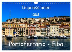 Impressionen aus Portoferrario – Elba (Wandkalender 2024 DIN A4 quer), CALVENDO Monatskalender von Hampe,  Gabi