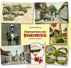 Impressionen aus Quakenbrück und dem Artland von Böning,  Heinrich